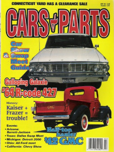 CARS & PARTS 2000 APR - GALAXIE, DALLAS,'64 R-CODE 427,'42 GMC, KAISER,FRAZER